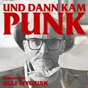 257: Olli Wyczisk (WISHMOPPER, THE VERY JOB AGENCY) – Und dann kam Punk artwork