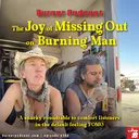 The Joy of Missing Out on Burning Man artwork
