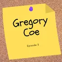 Episode 3: Gregory Coe artwork