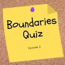 Episode 2: Boundaries Quiz artwork