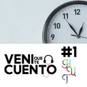 Veni Que Te Cuento #1 | Hablemos Un Toque artwork