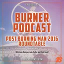 Episode 43: Post-Burning Man 2016 Roundtable artwork