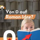 Von Null auf Roman: So entstehen Roman-Ideen (Interview mit Lea Korte) artwork
