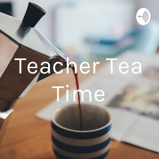 Teacher Tea Time Artwork