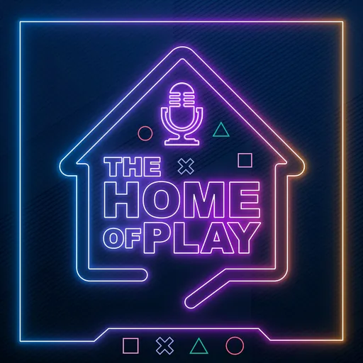 The Home of Play: A PlayStation Podcast Artwork