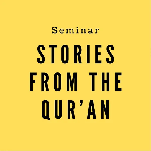 Seminar: Stories from the Qur'an Artwork