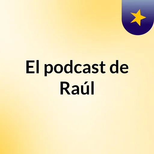 El podcast de Raúl Artwork
