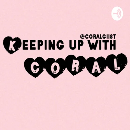 Keeping Up With Coral Artwork