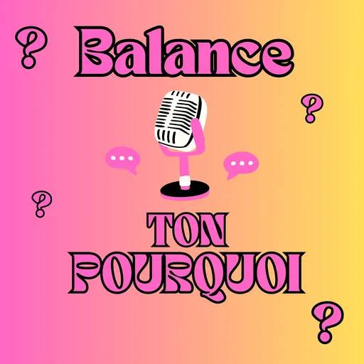 Balance ton pourquoi Artwork