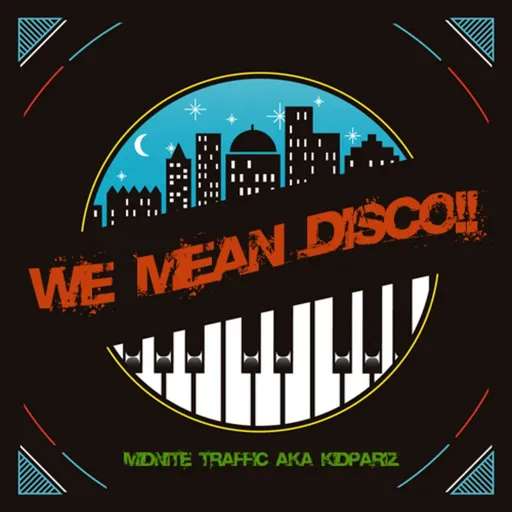 rare WE MEAN DISCO!! Podcasts (2003-2005) Artwork