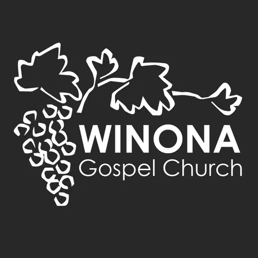 Winona Gospel Church Sermons and More! Artwork