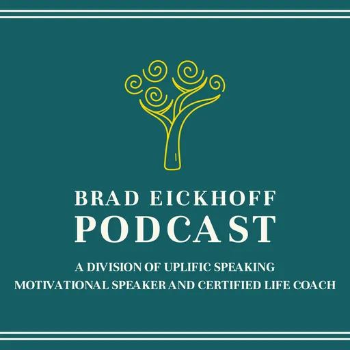 Brad Eickhoff, Motivational Speaker and Certified Life Coach Artwork