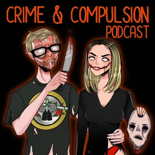 Crime and Compulsion Podcast Artwork
