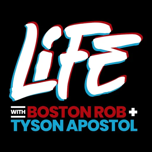 Life with Boston Rob and Tyson Apostol Artwork