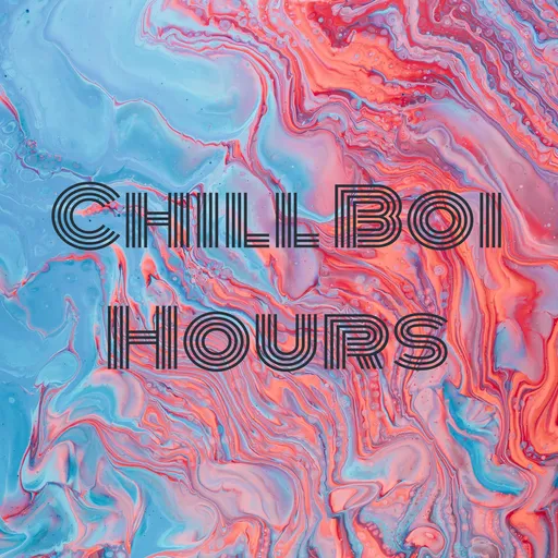 Chill Boi Hours Artwork