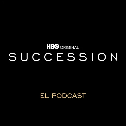 Succession: El Podcast Artwork