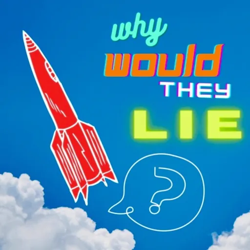 Why Would They Lie Artwork