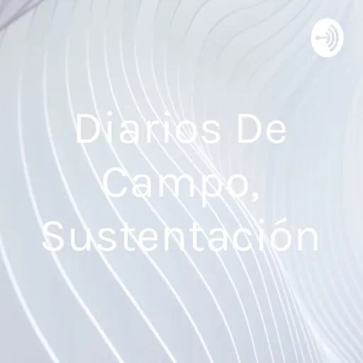 Diarios De Campo, Sustentación Artwork