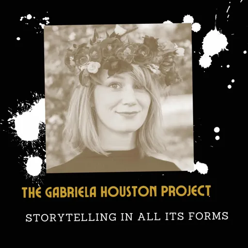 The Gabriela Houston Project: Storytelling in all its forms Artwork