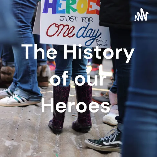 The History of our Heroes Artwork