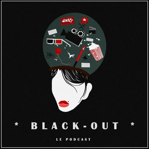 BLACK-OUT : Le Podcast Artwork