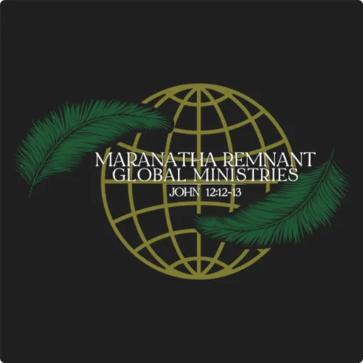 Maranatha Remnant Global Ministries Artwork