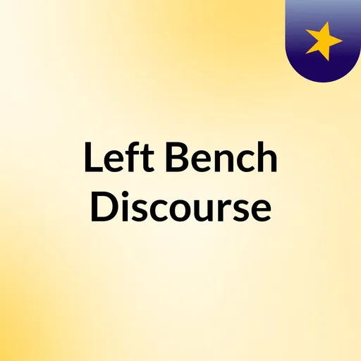 Left Bench Discourse Artwork