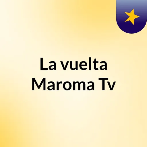 La vuelta Maroma Tv Artwork