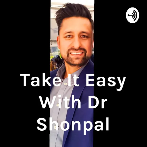 Take It Easy With Doctor Shonpal Artwork