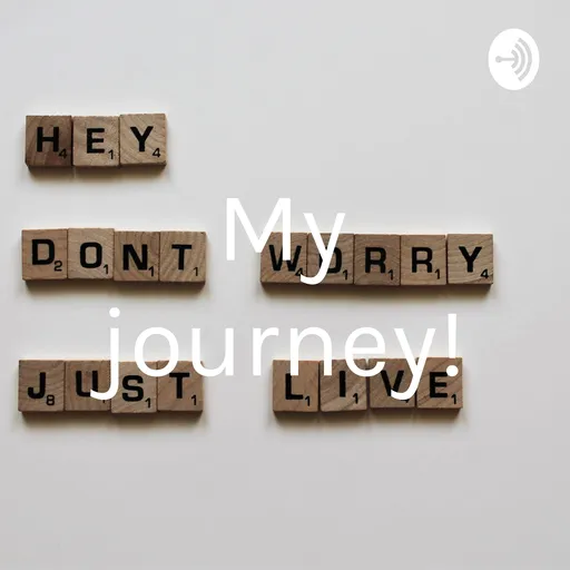 My journey! Artwork