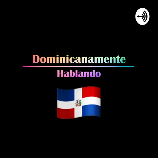 Dominicanamente Hablando Artwork