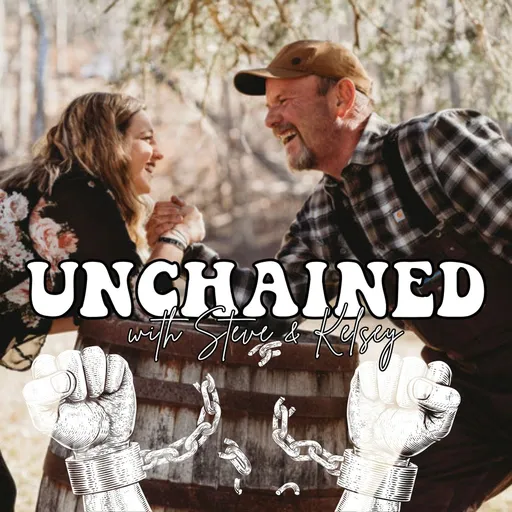 Unchained With Steve and Kelsey Artwork