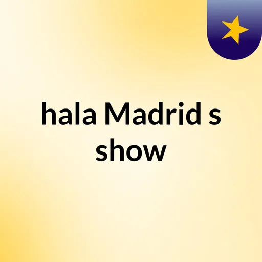 hala Madrid's show Artwork