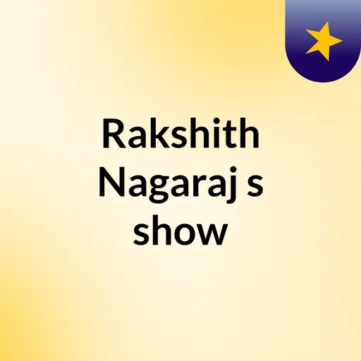 Rakshith Nagaraj's show Artwork
