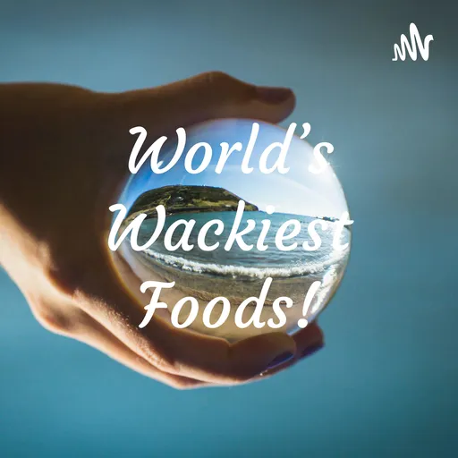 World's Wackiest Foods! Artwork