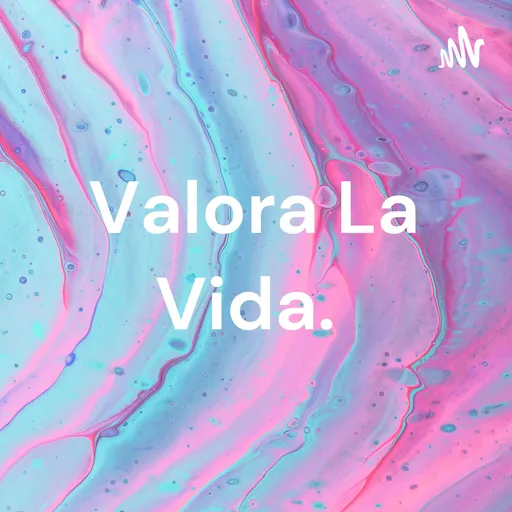 Valora La Vida. 🤍 Artwork
