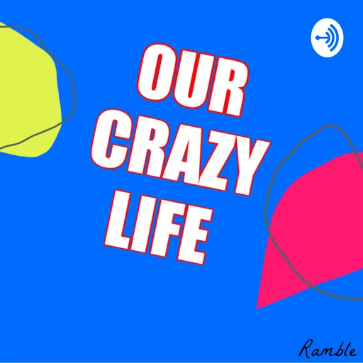 Our crazy life Artwork