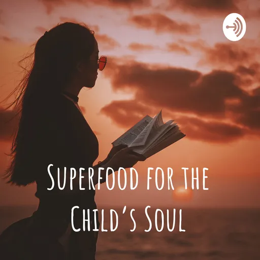 Superfood for the Child's Soul Artwork