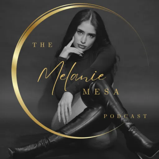 The Melanie Mesa Podcast Artwork