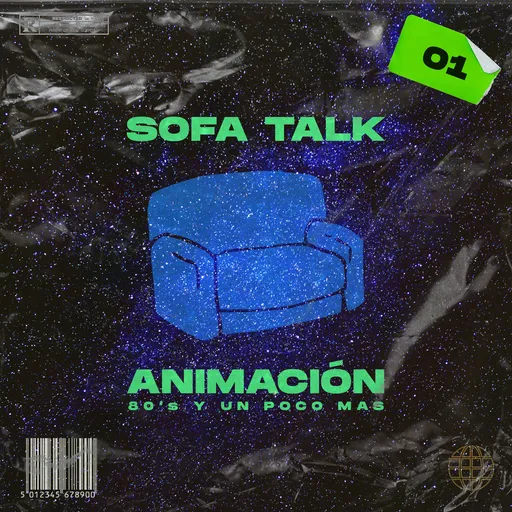 SOFA TALK | #01 | ANIMACIÓN, 80'S Y UN POCO MAS Artwork