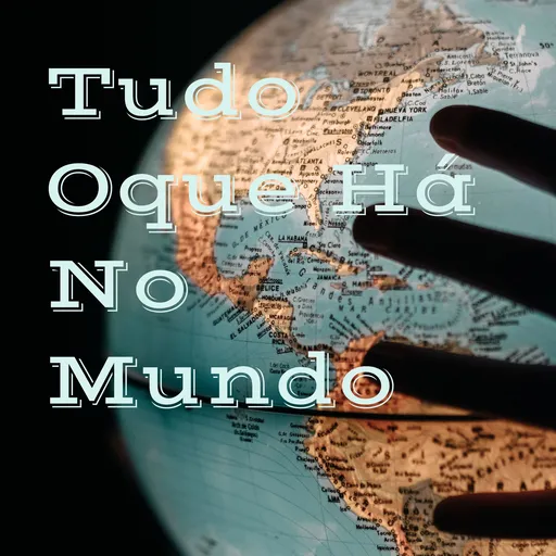 Tudo Oque Há No Mundo Artwork