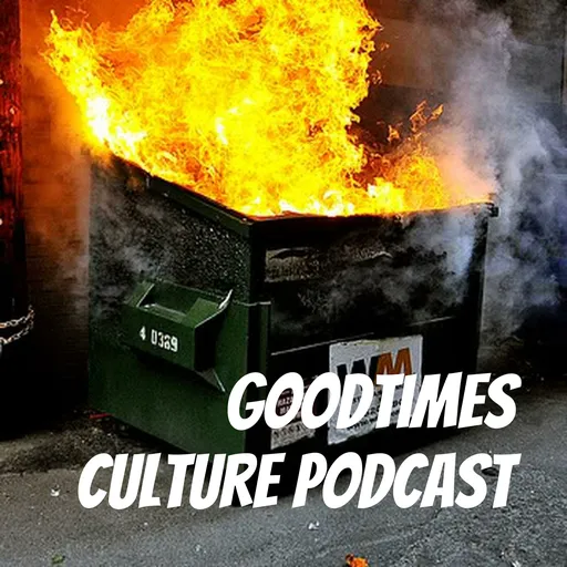Goodtimes Culture Podcast Artwork