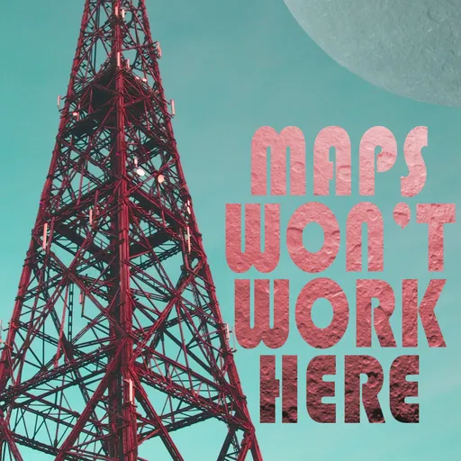 MAPS WON'T WORK HERE Artwork