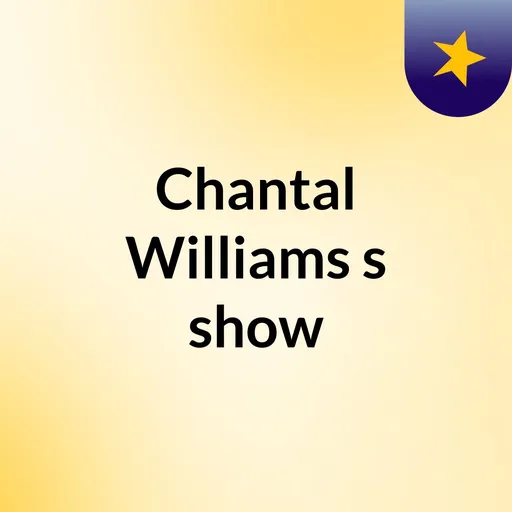 Chantal Williams's show Artwork