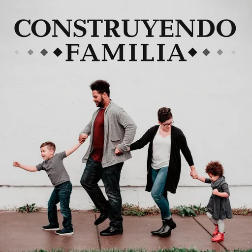 Construyendo Familia Artwork