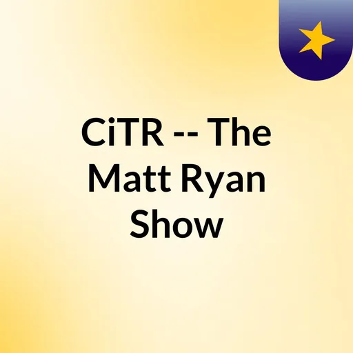 CiTR -- The Matt & Ryan Show Artwork