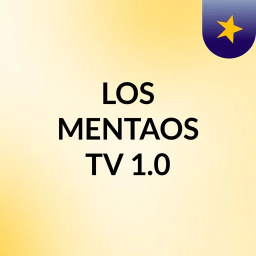 LOS MENTAOS TV 1.0 Artwork