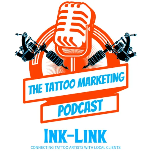 The Tattoo Marketing Podcast Artwork
