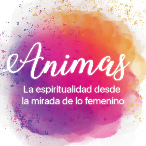 Animas | Podcasts Artwork