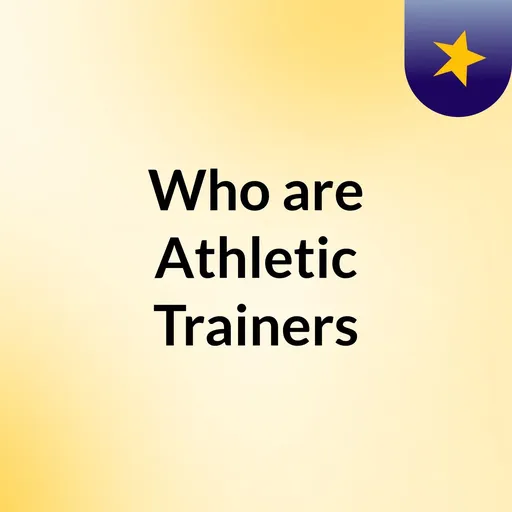 Who are Athletic Trainers? Artwork